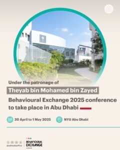 برعاية ذياب بن محمد بن زايد: أبوظبي تستضيف مؤتمر "BX2025" العالمي بتنظيم مجموعة العلوم السلوكية